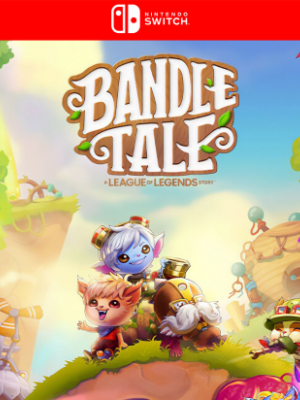Bandle Tale: A League of Legends Story - Nintendo Switch